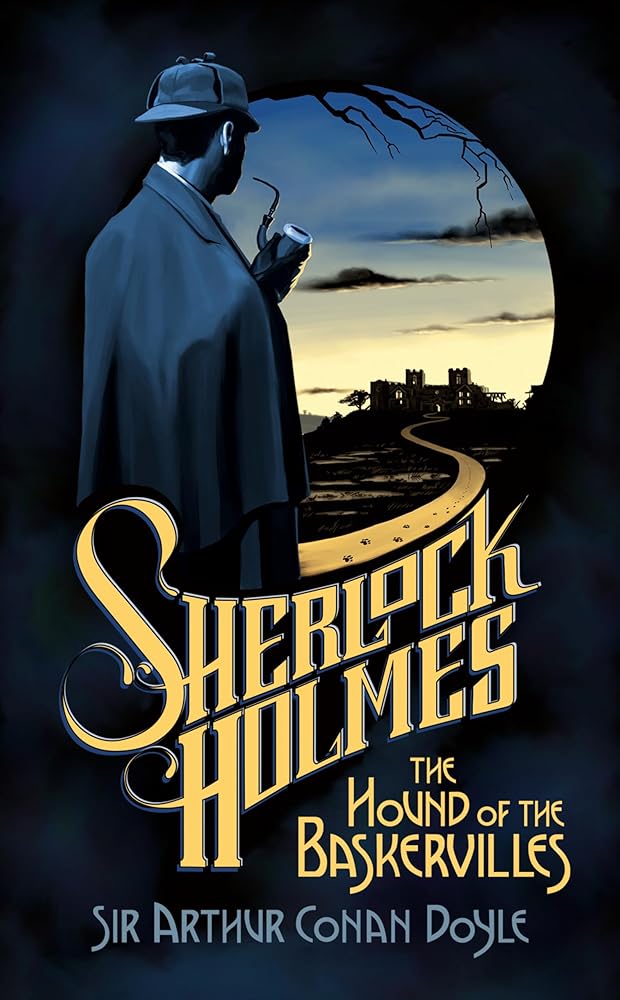 The Hound of the Baskervilles: 150th Anniversary Edition (Signet Classics) by Sir Arthur Conan Doyle, Anne Perry