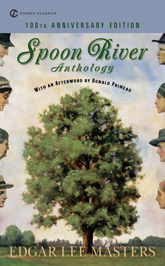 Spoon River Anthology - 100th Anniversary Edition