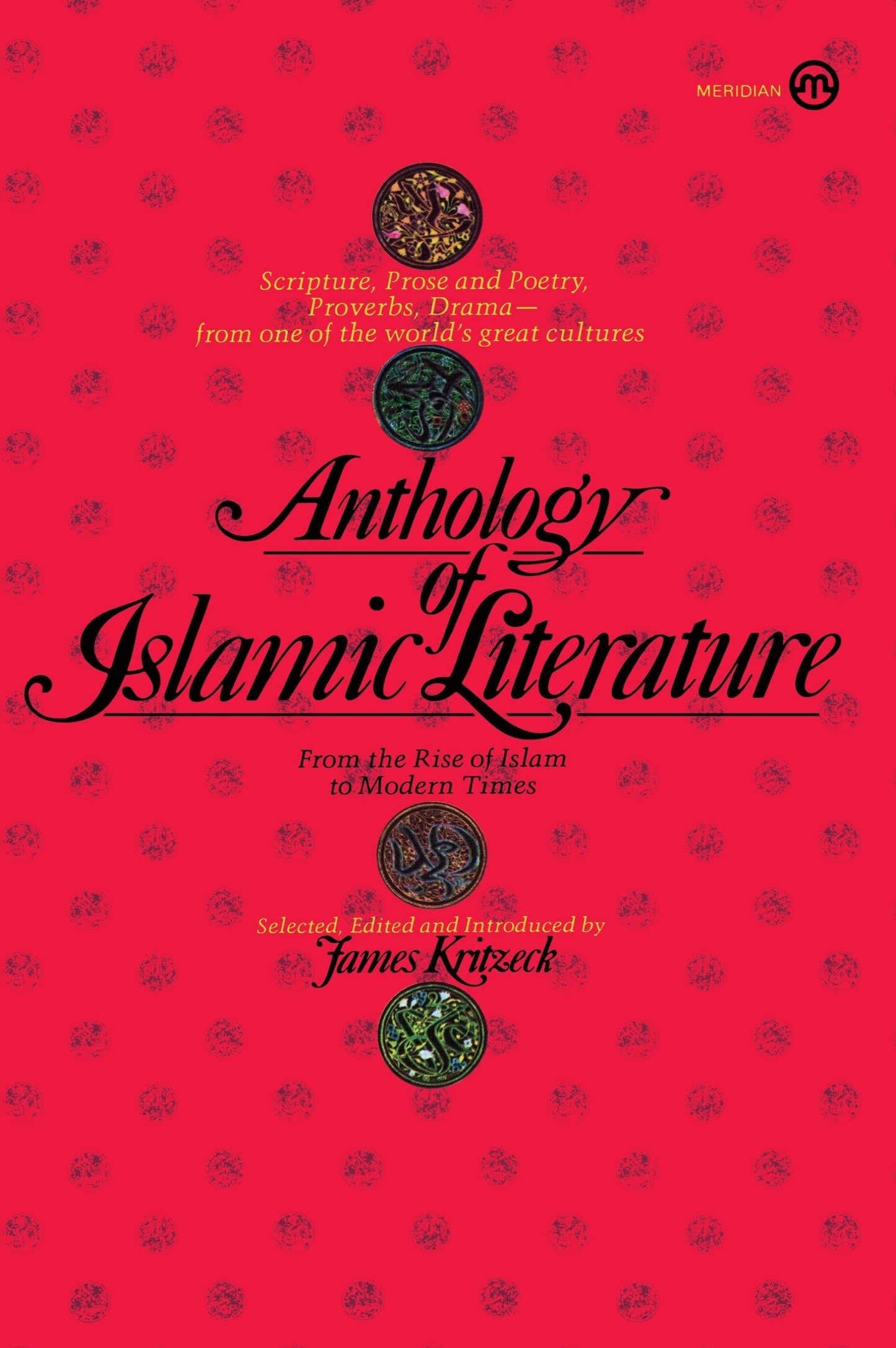 Anthology of Islamic Literature - From the Rise of Islam to Modern Times