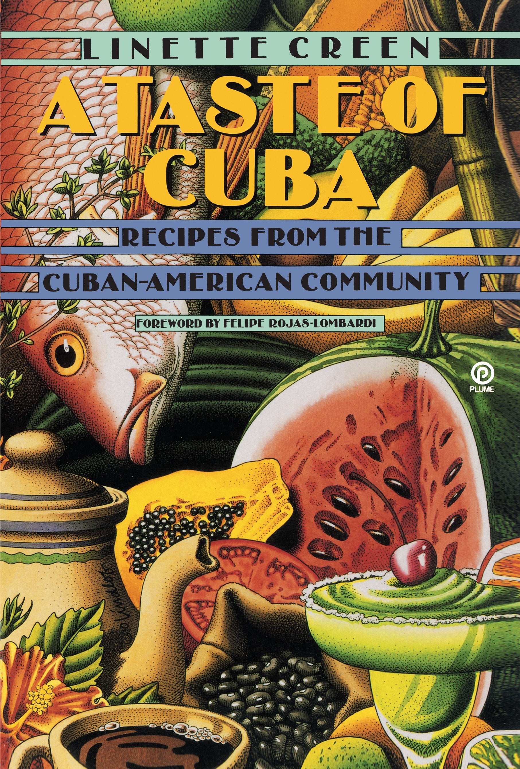 A Taste of Cuba - Recipes From the Cuban-American Community: A Cookbook