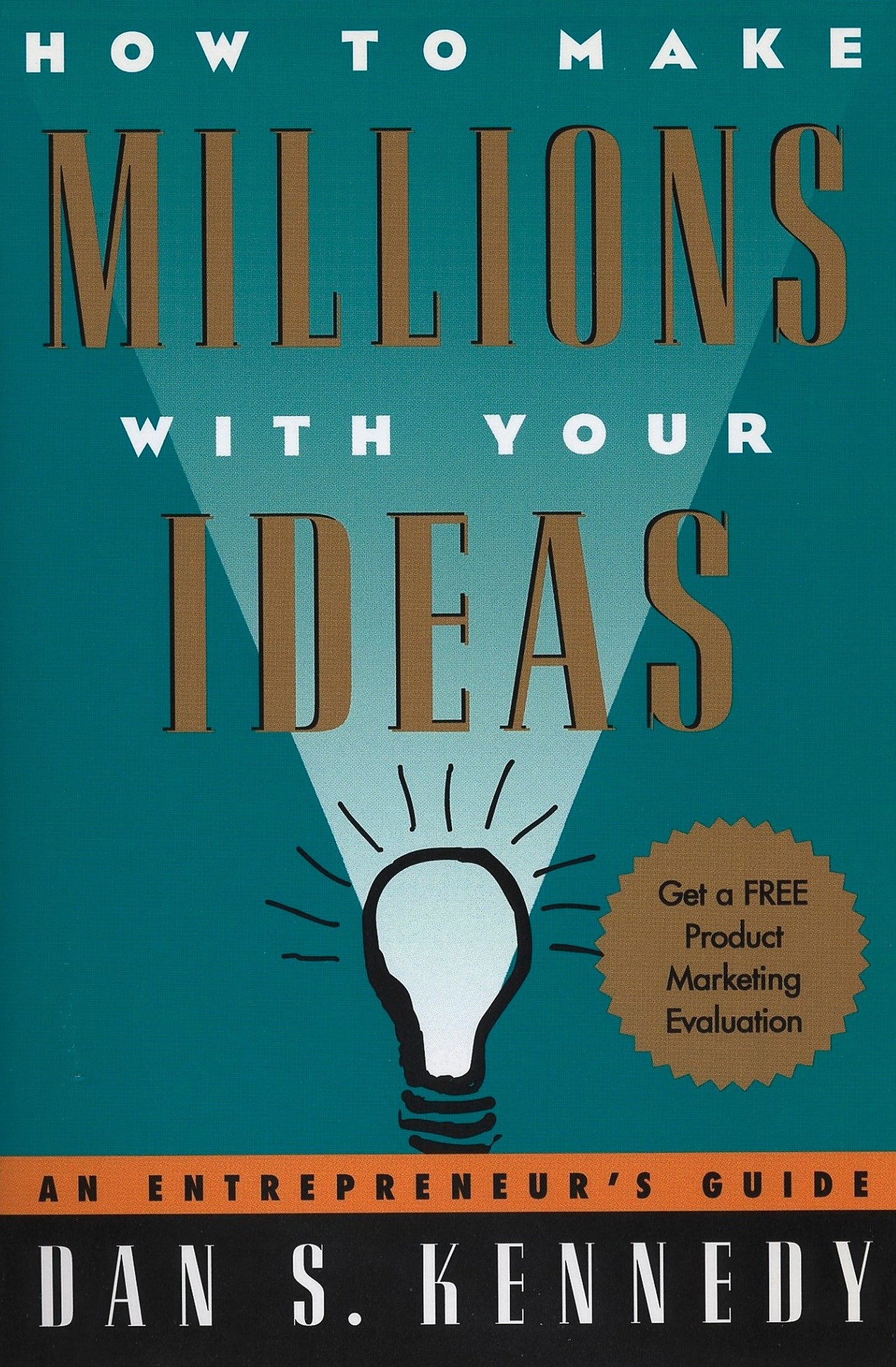 How to Make Millions with Your Ideas - An Entrepreneur's Guide