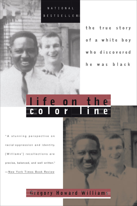 Life on the Color Line - The True Story of a White Boy Who Discovered He Was Black