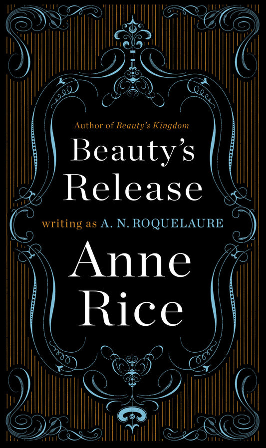 Beauty's Release - A Novel (A Sleeping Beauty Novel) (Book:3)