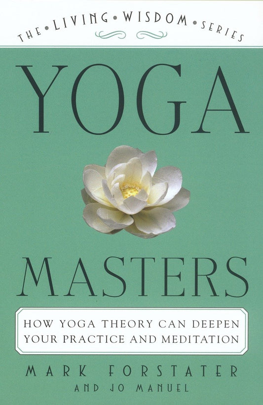 Yoga Masters - The Living Wisdom Series