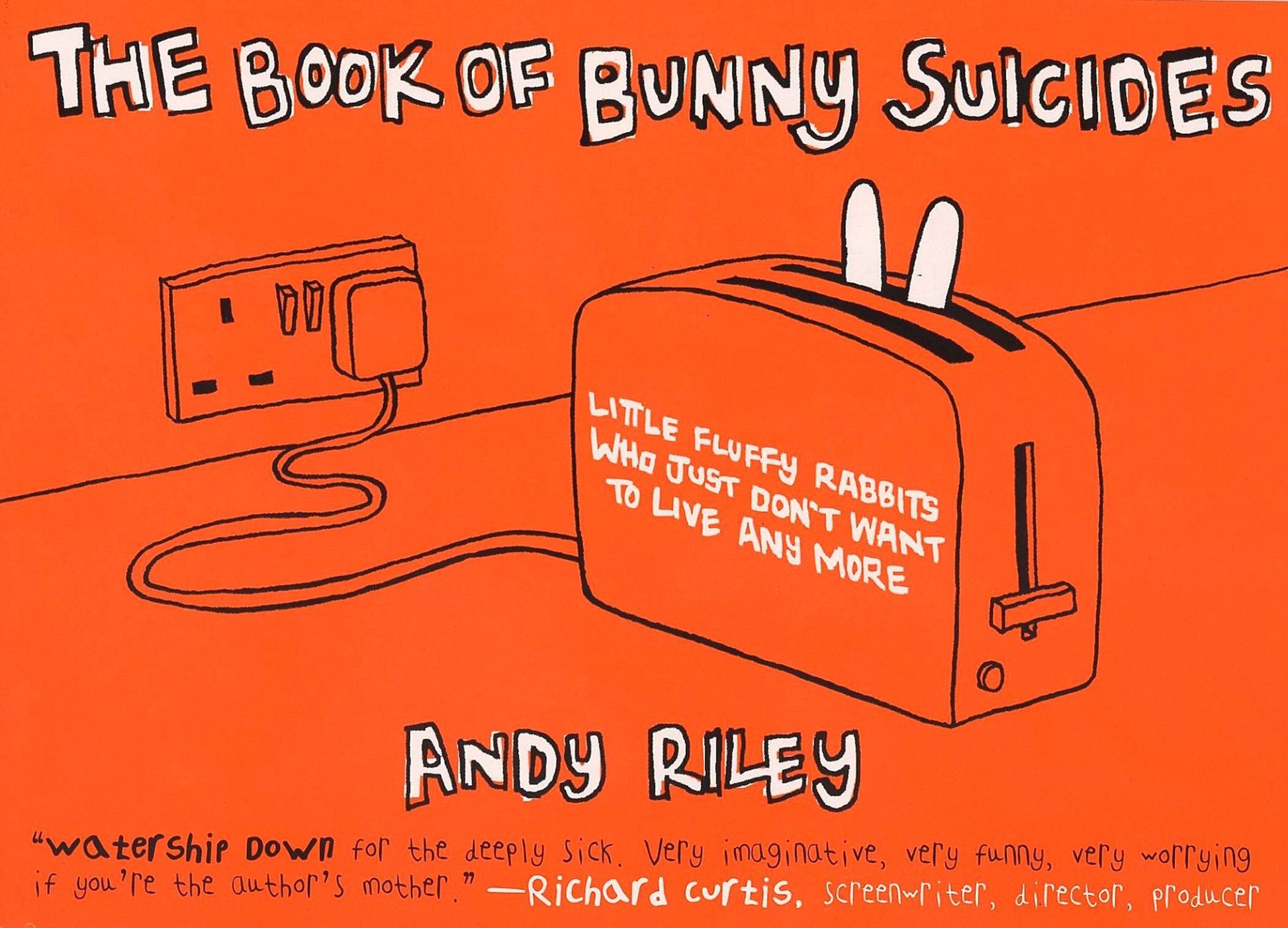 The Book of Bunny Suicides - Little Fluffy Rabbits Who Just Don't Want to Live Anymore (Books of the Bunny Suicides Series)