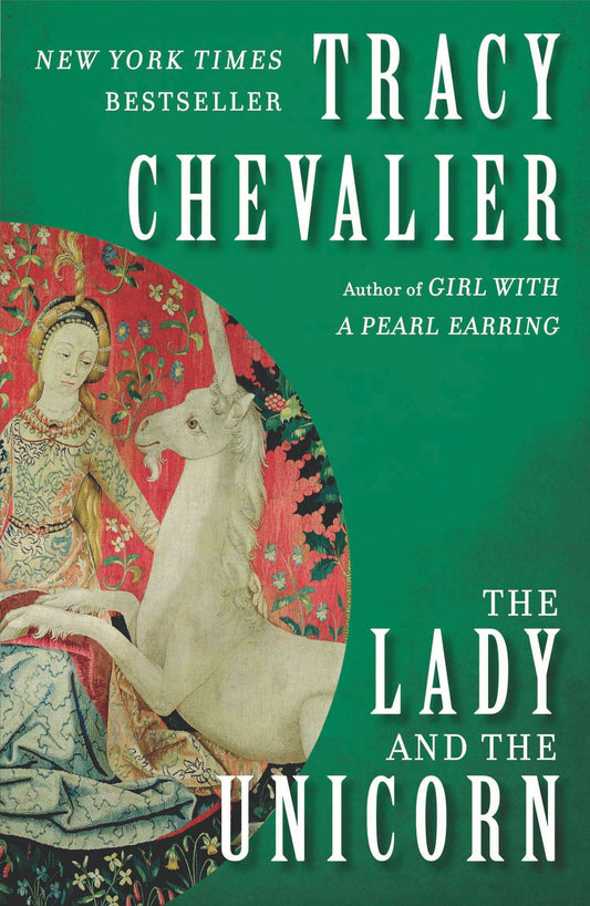 The Lady and the Unicorn - A Novel