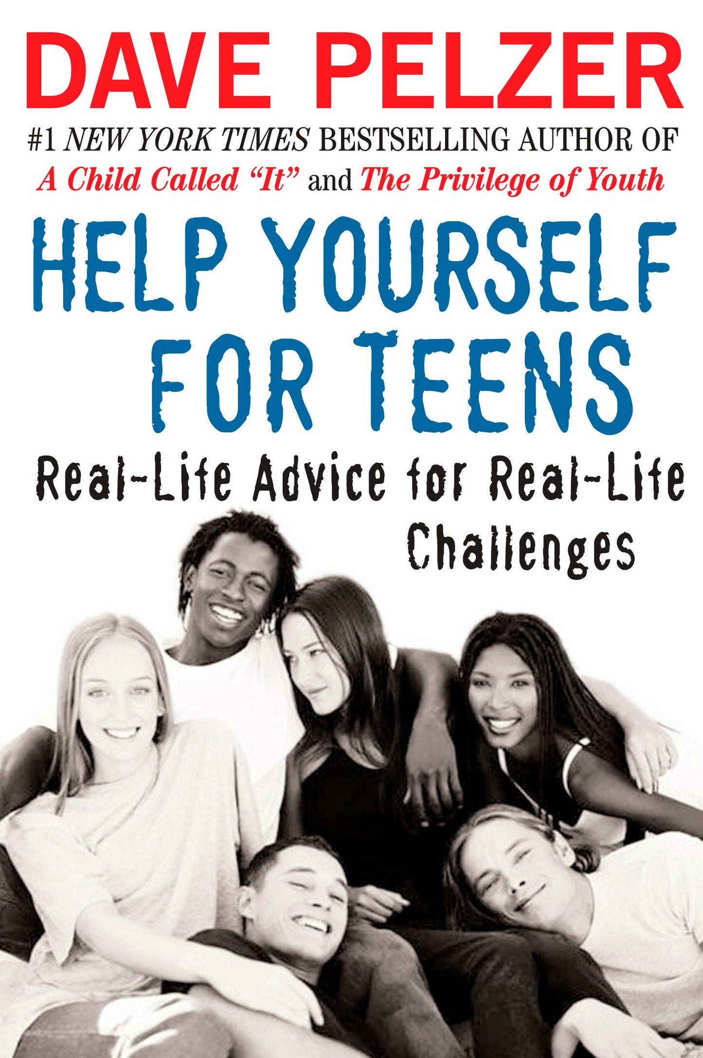 Help Yourself for Teens - Real-Life Advice for Real-Life Challenges