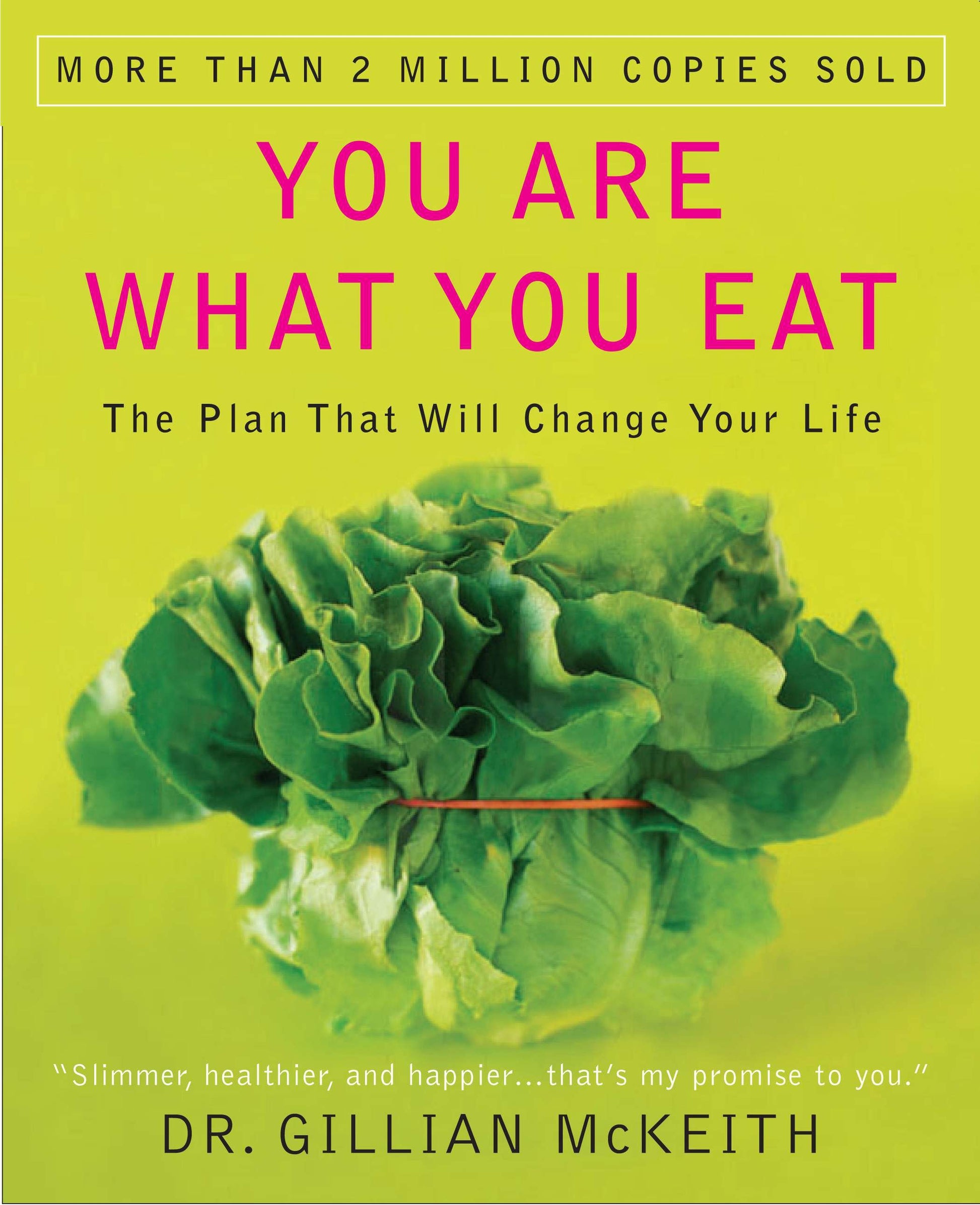You Are What You Eat - The Plan That Will Change Your Life