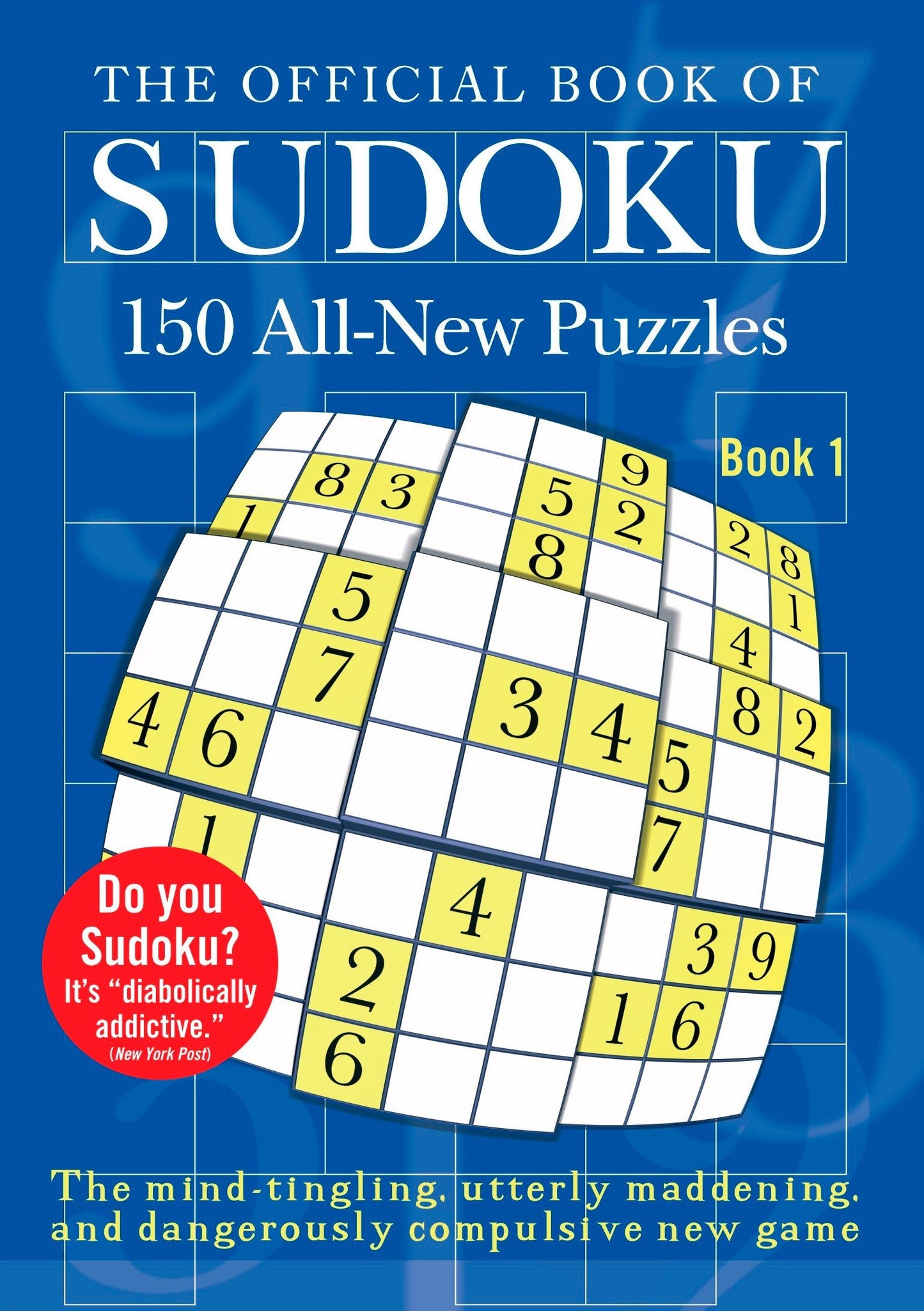 The Official Book of Sudoku: Book 1 - 150 All-New Puzzles