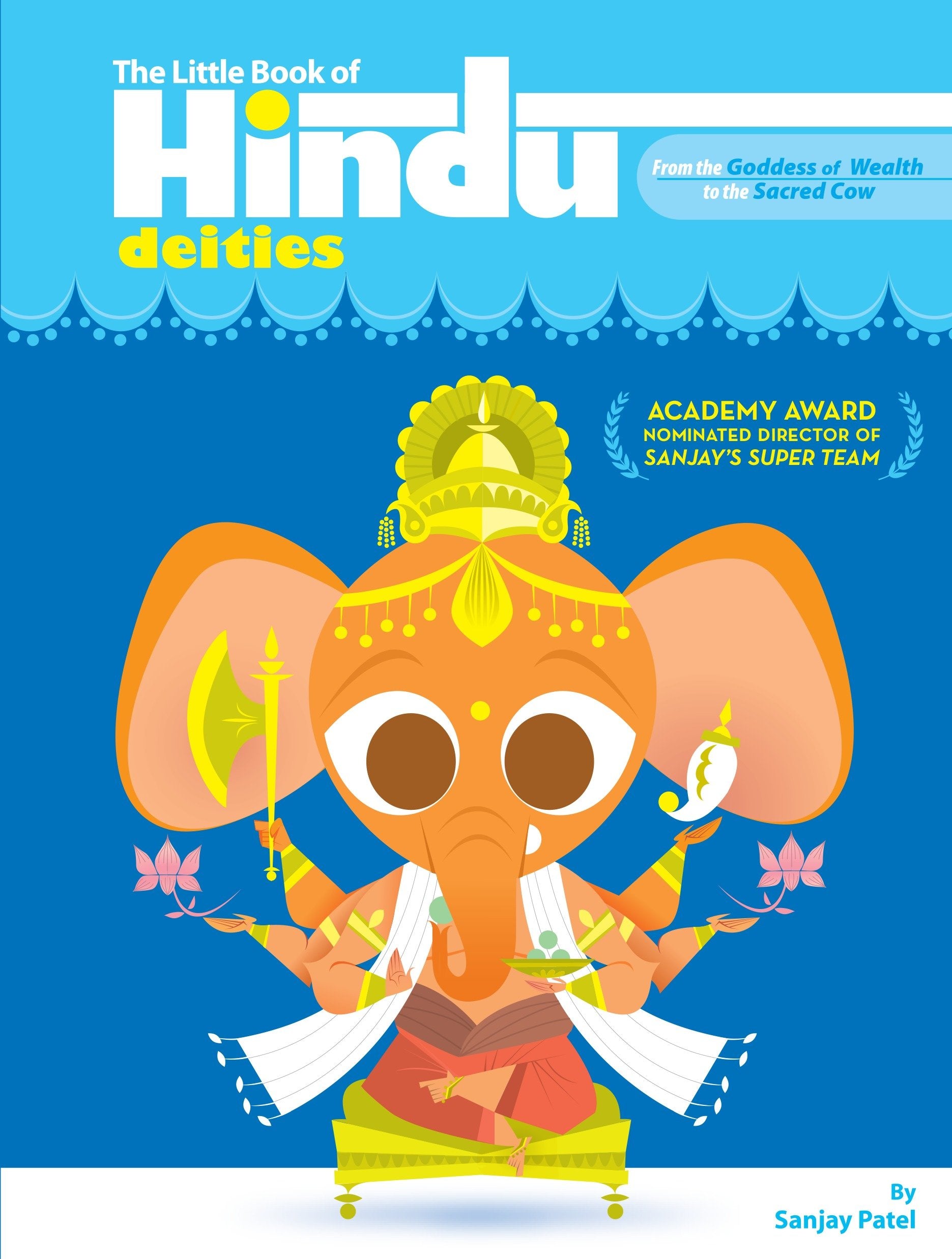 The Little Book of Hindu Deities - From the Goddess of Wealth to the Sacred Cow