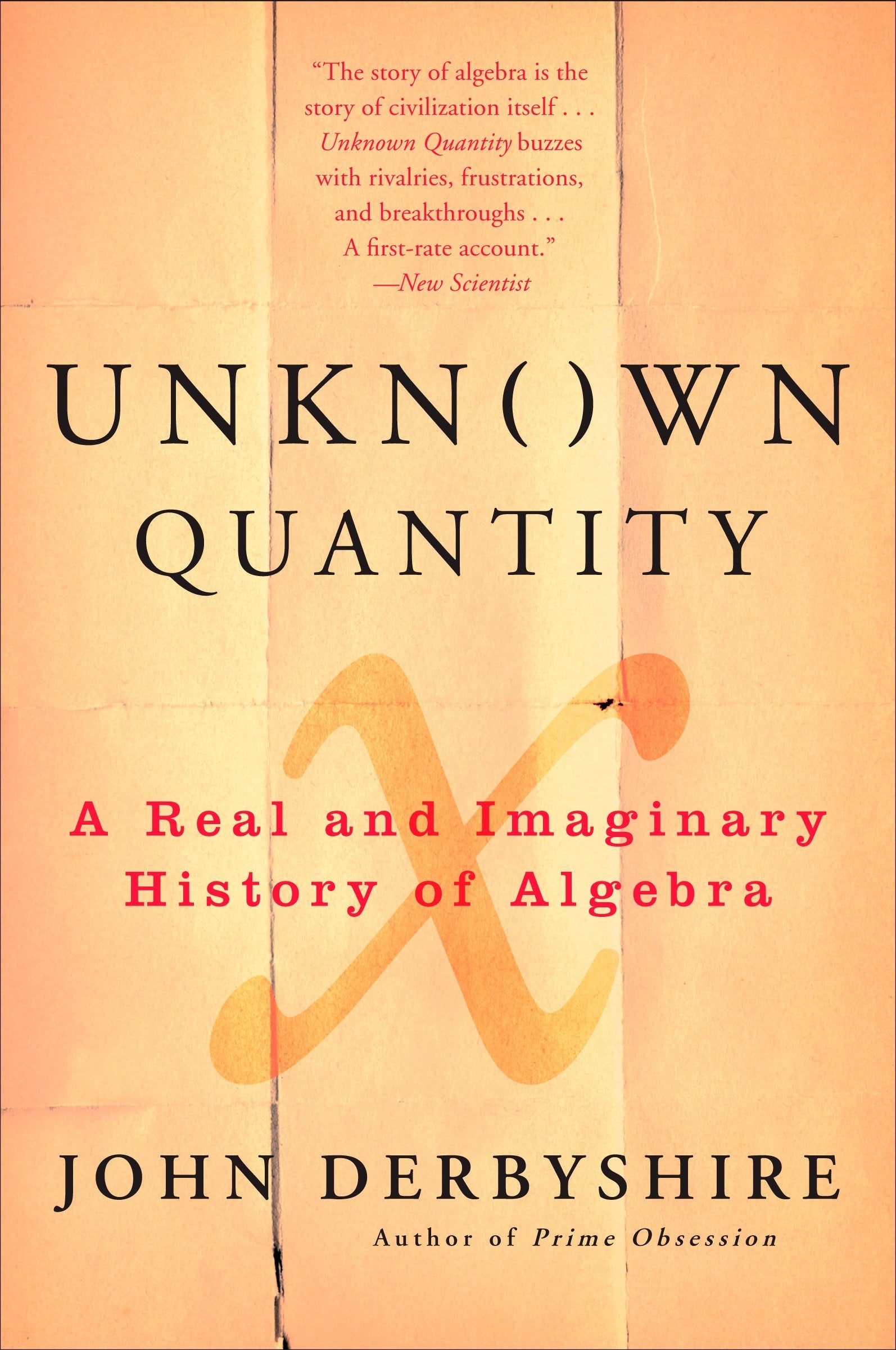 Unknown Quantity - A Real and Imaginary History of Algebra