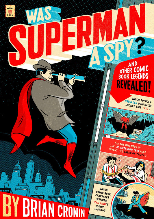 Was Superman a Spy? - And Other Comic Book Legends Revealed
