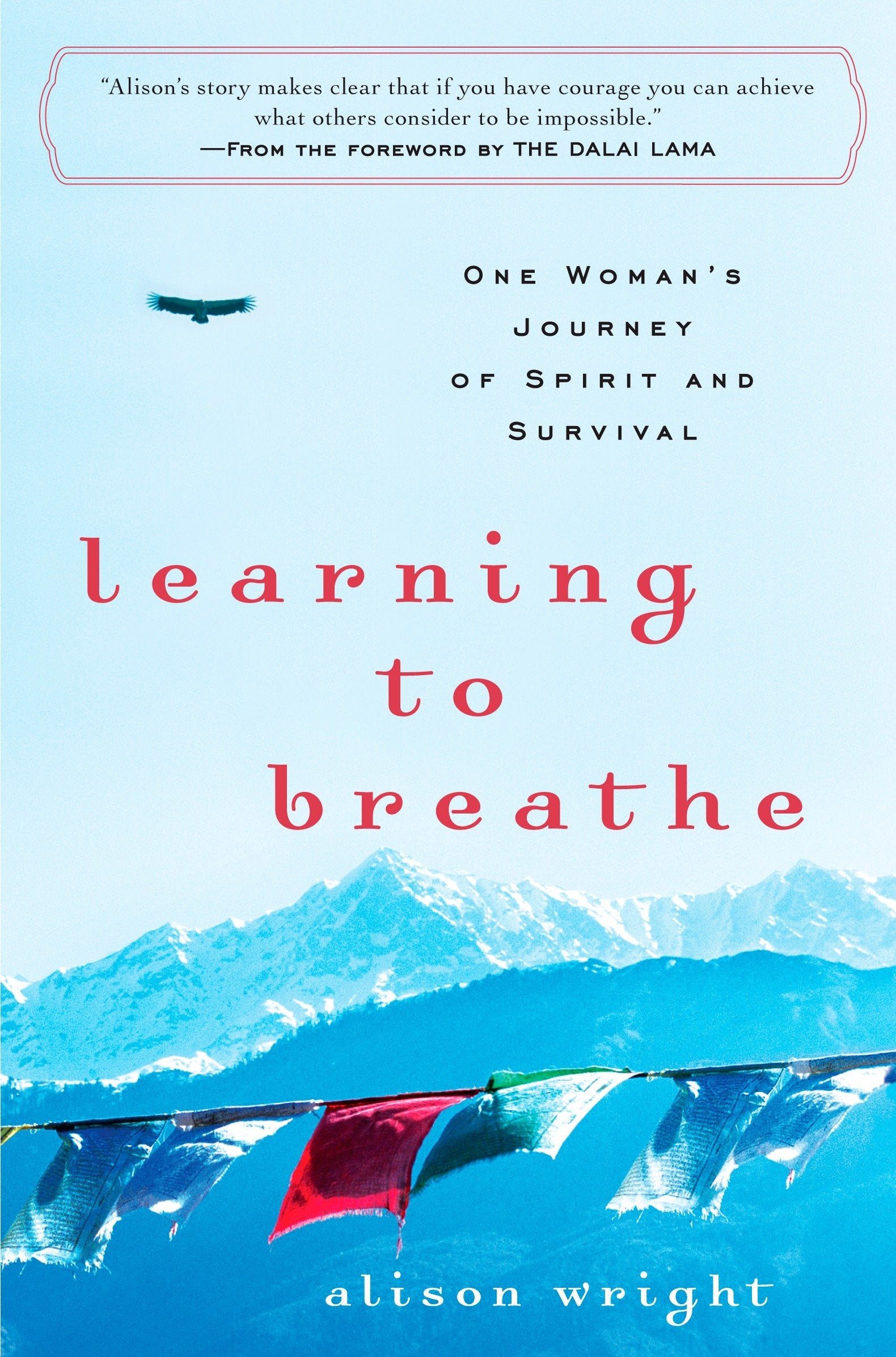 Learning to Breathe - One Woman's Journey of Spirit and Survival
