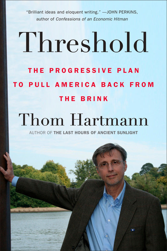 Threshold - The Progressive Plan to Pull America Back from the Brink