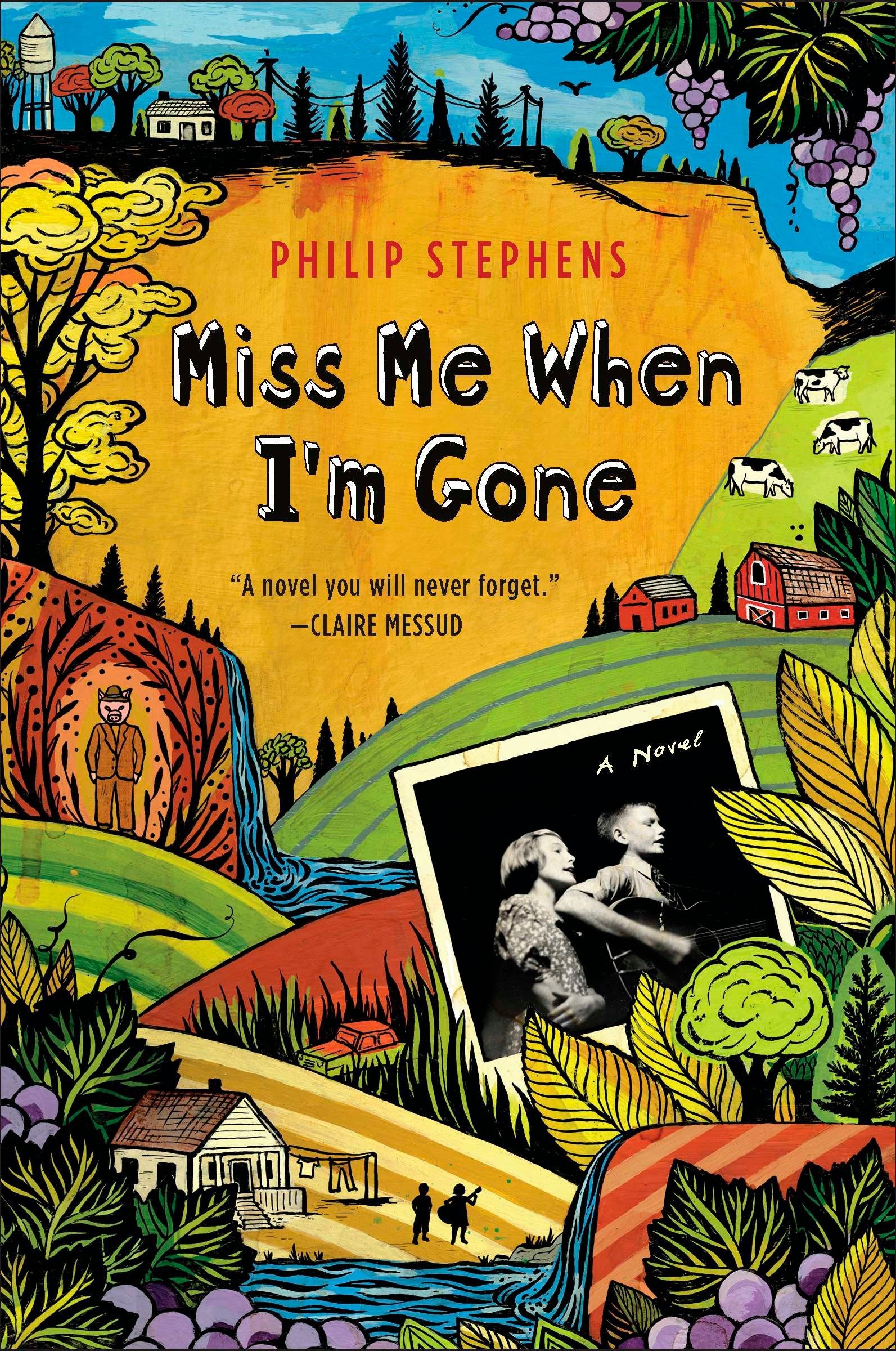 Miss Me When I'm Gone - A Novel