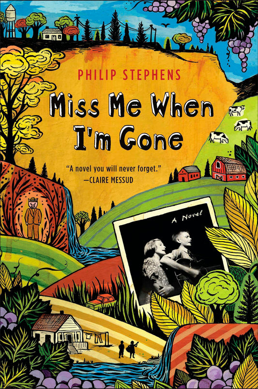 Miss Me When I'm Gone - A Novel