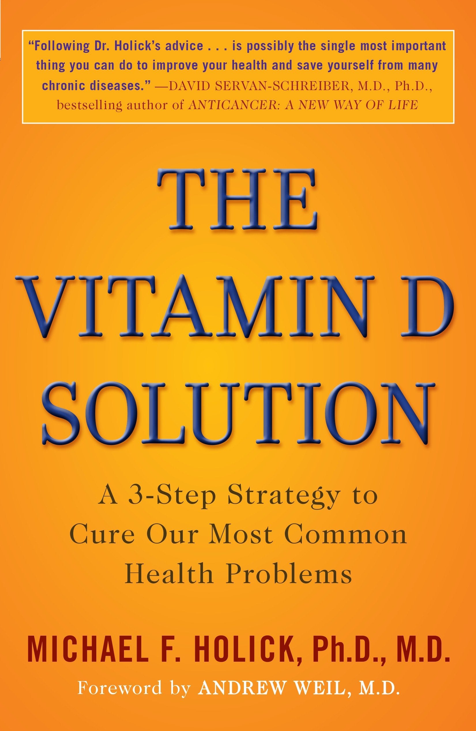 The Vitamin D Solution - A 3-Step Strategy to Cure Our Most Common Health Problems