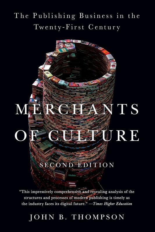 Merchants of Culture - The Publishing Business in the Twenty-First Century