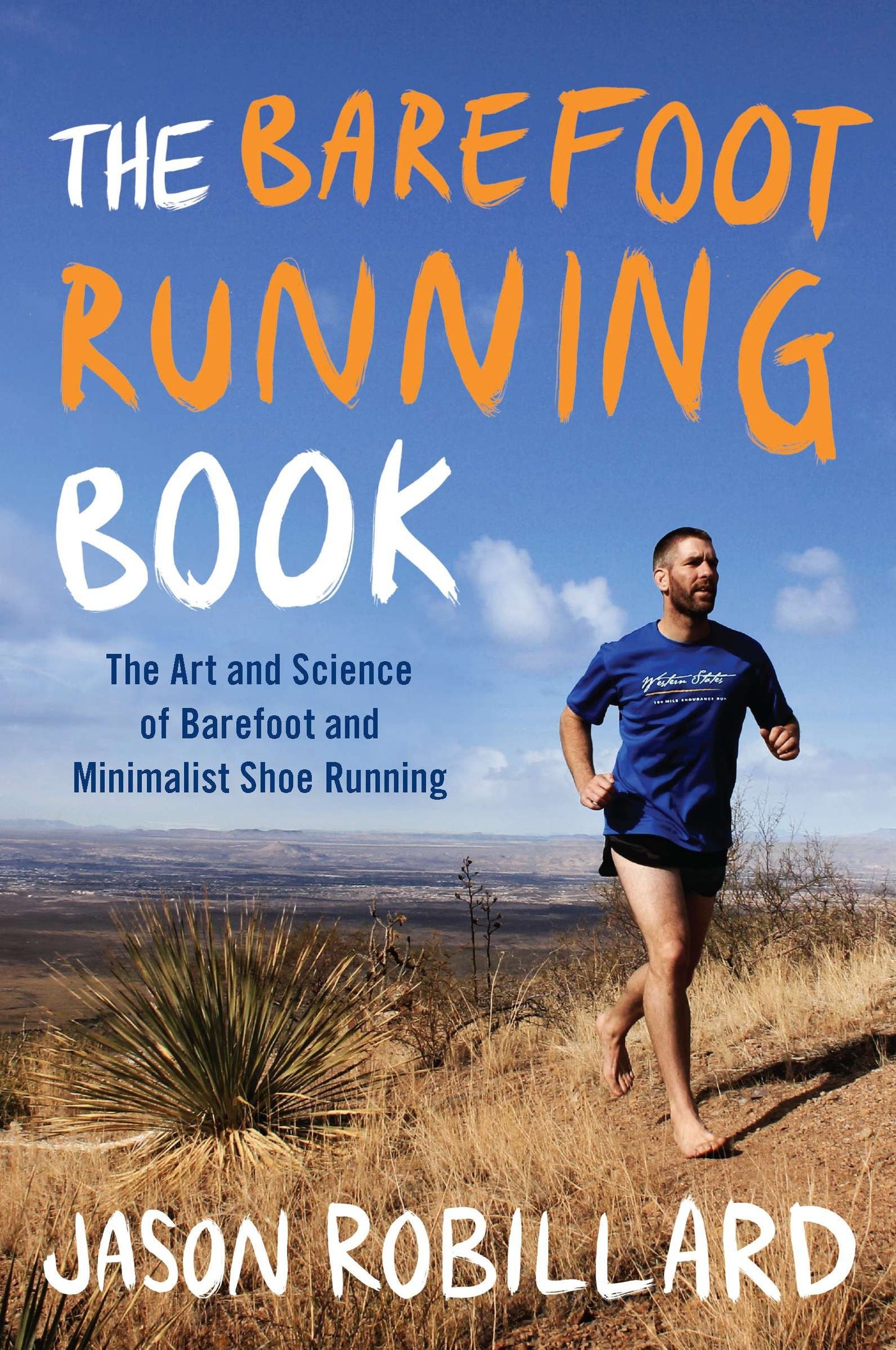 The Barefoot Running Book - The Art and Science of Barefoot and Minimalist Shoe Running