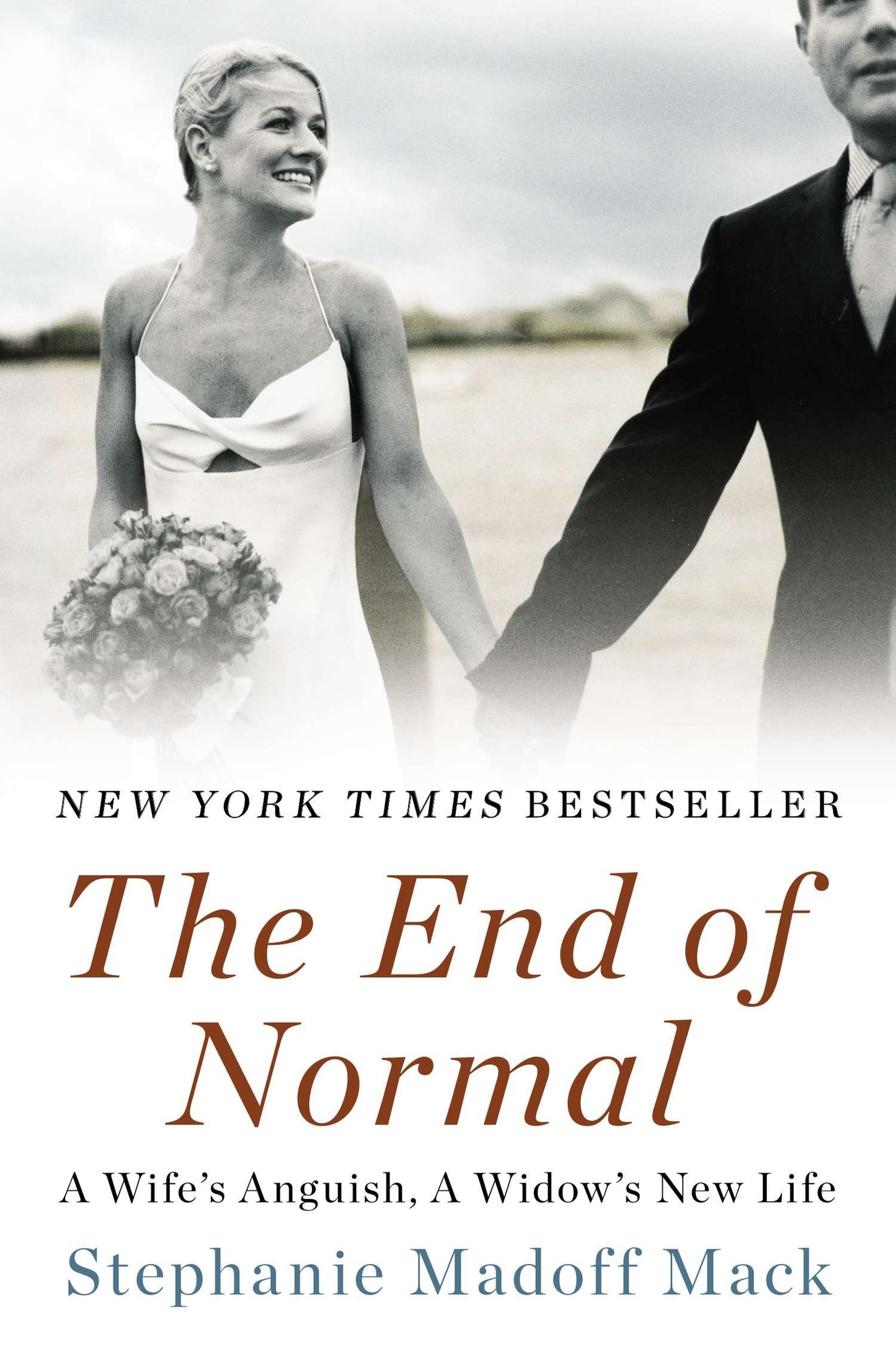 The End of Normal - A Wife's Anguish, A Widow's New Life