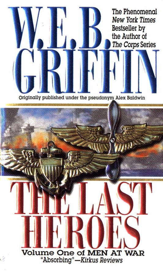The Last Heroes - A Men at War Novel (Men at War) (Book:1)