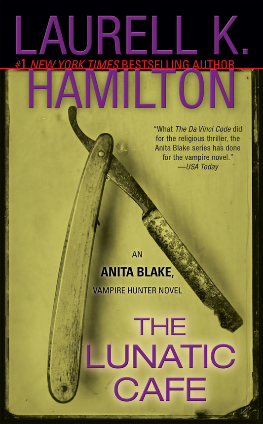 The Lunatic Cafe - An Anita Blake, Vampire Hunter Novel (Anita Blake, Vampire Hunter) (Book:4)