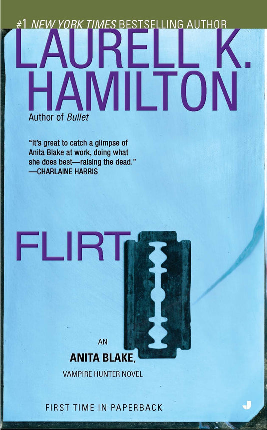 Flirt - An Anita Blake, Vampire Hunter Novel (Anita Blake, Vampire Hunter) (Book:18)