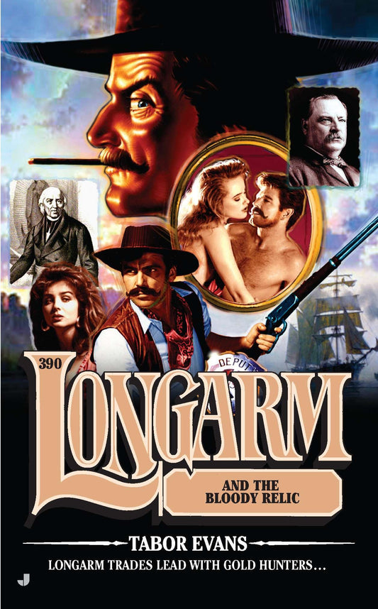 Longarm #390 - Longarm and the Bloody Relic (Longarm) (Book:390)