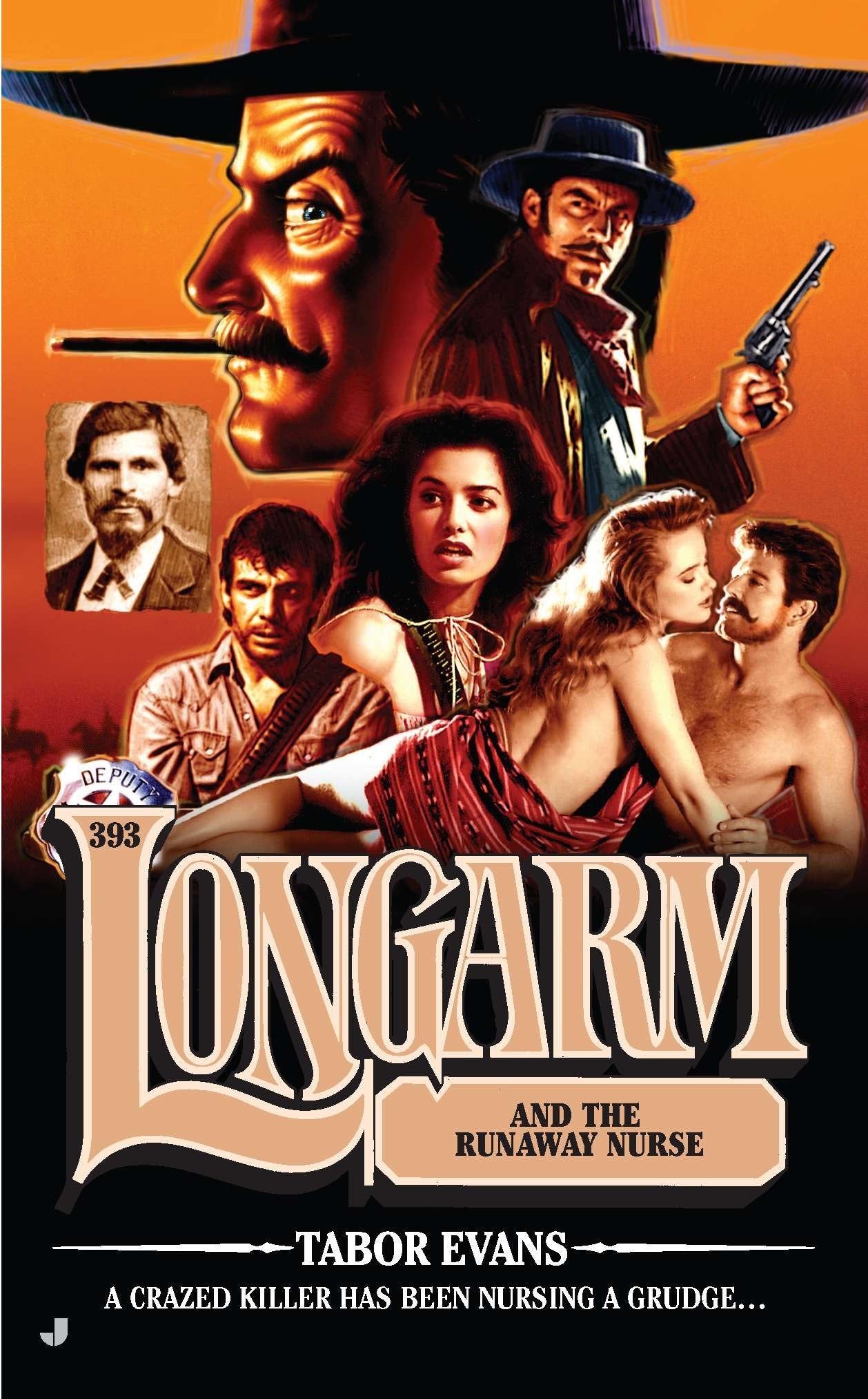 Longarm #393 - Longarm and the Runaway Nurse (Longarm) (Book:393)