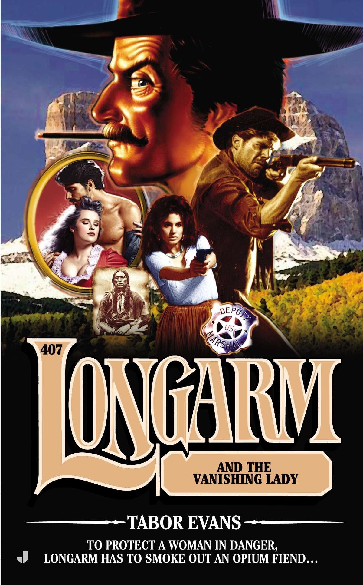 Longarm #407 - Longarm and the Vanishing Lady (Longarm) (Book:407)
