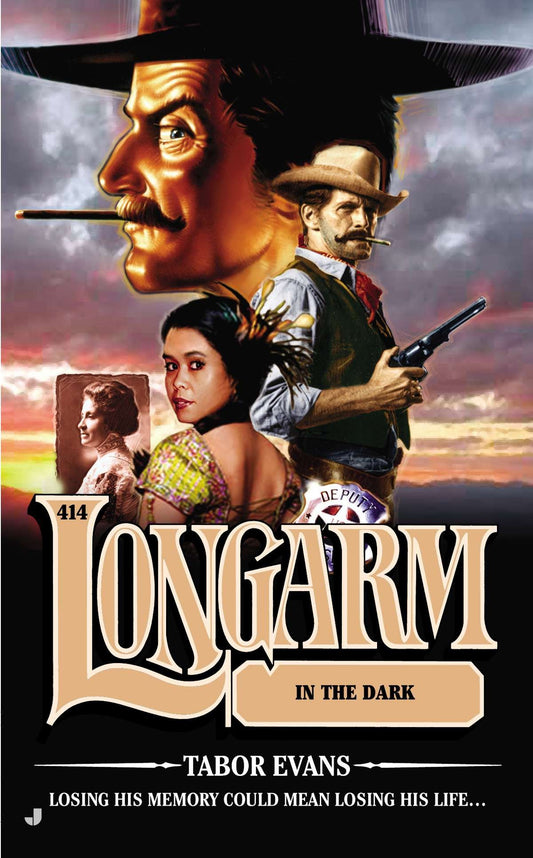 Longarm #414 - Longarm in the Dark (Longarm) (Book:414)