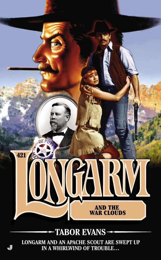 Longarm #421 - Longarm and the War Clouds (Longarm) (Book:421)