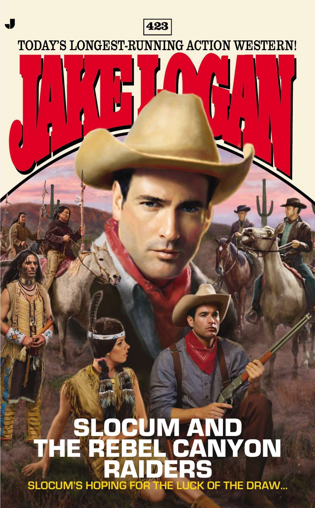 Slocum 423 - Slocum and the Rebel Canyon Raiders (Slocum) (Book:423)