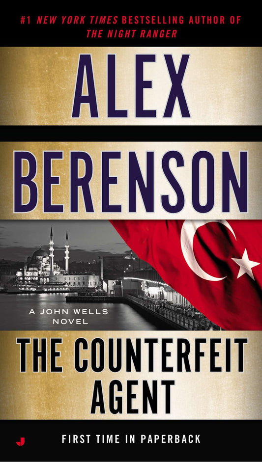 The Counterfeit Agent (A John Wells Novel) (Book:8)