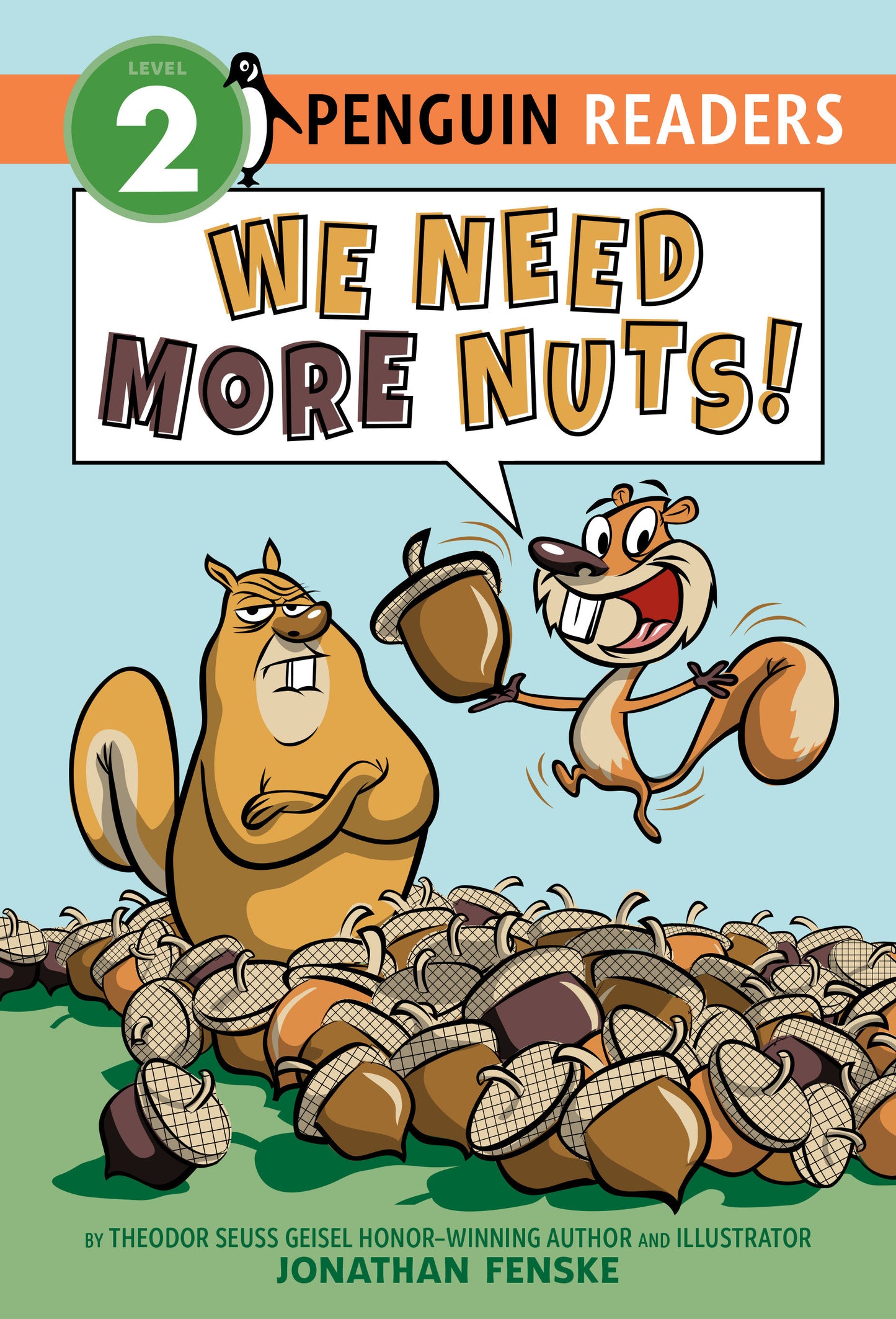 We Need More Nuts! (Penguin Young Readers, Level 2)