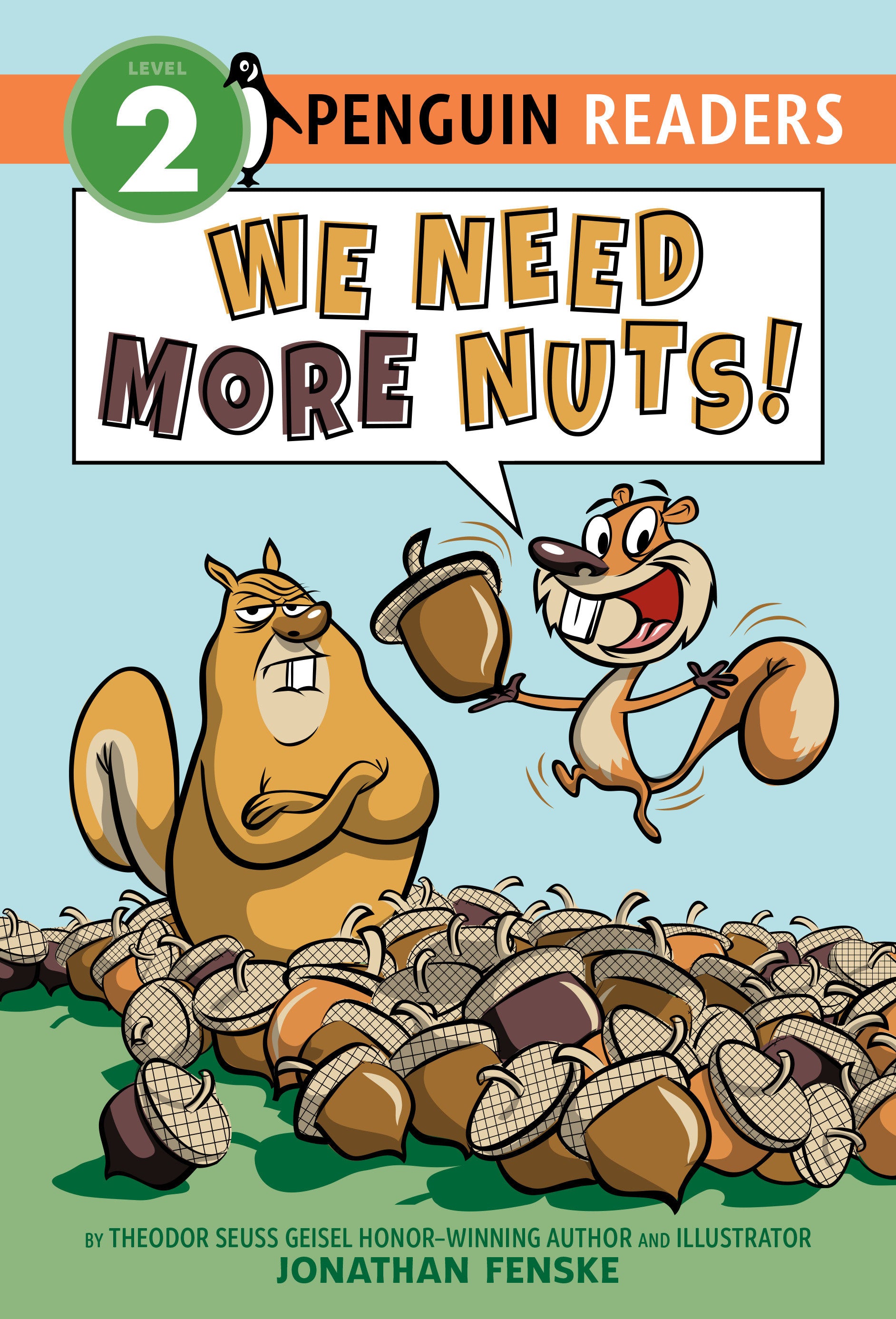 We Need More Nuts! (Penguin Young Readers, Level 2)