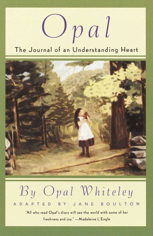 Opal - The Journal of an Understanding Heart