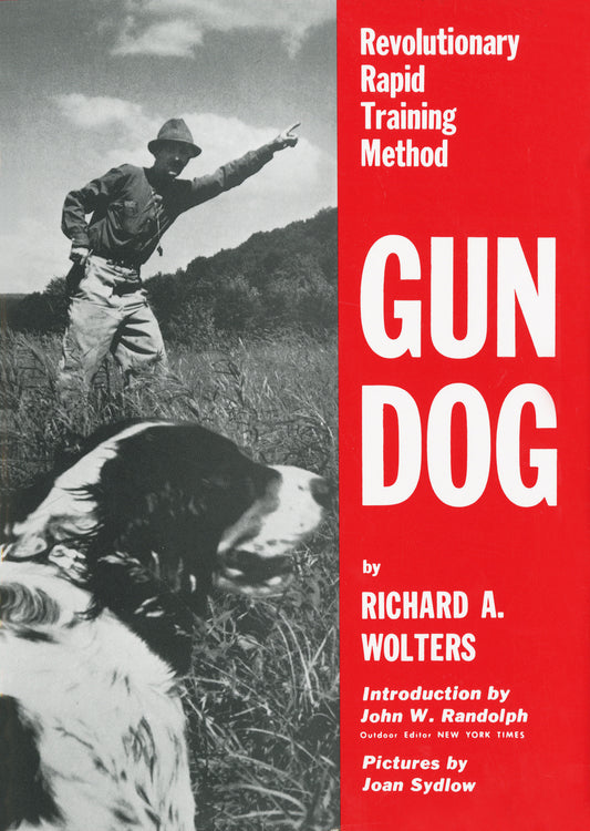 Gun Dog - Revolutionary Rapid Training Method