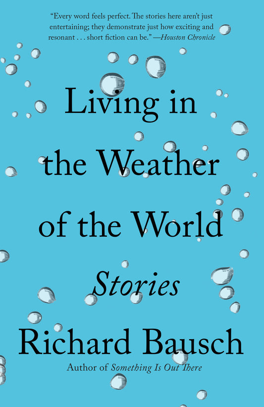 Living in the Weather of the World - Stories (Vintage Contemporaries)