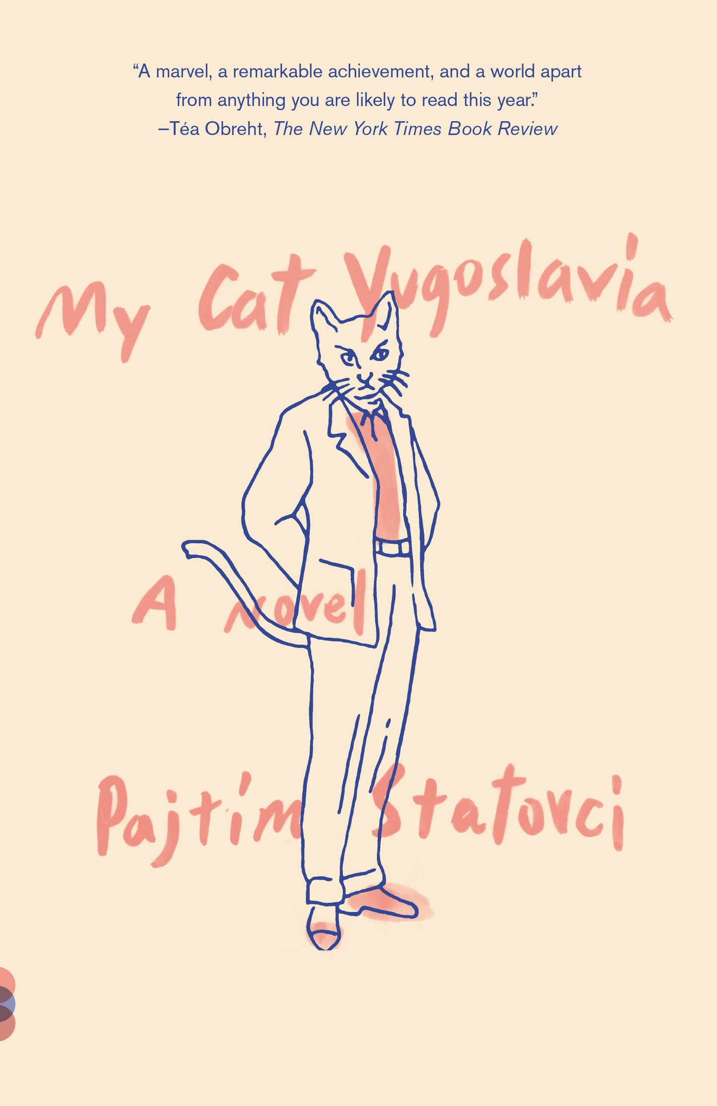 My Cat Yugoslavia - A Novel