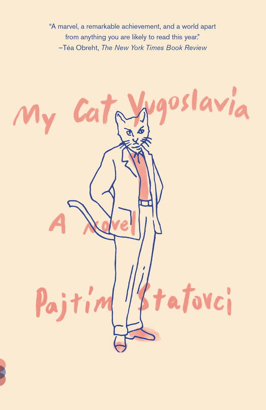 My Cat Yugoslavia - A Novel
