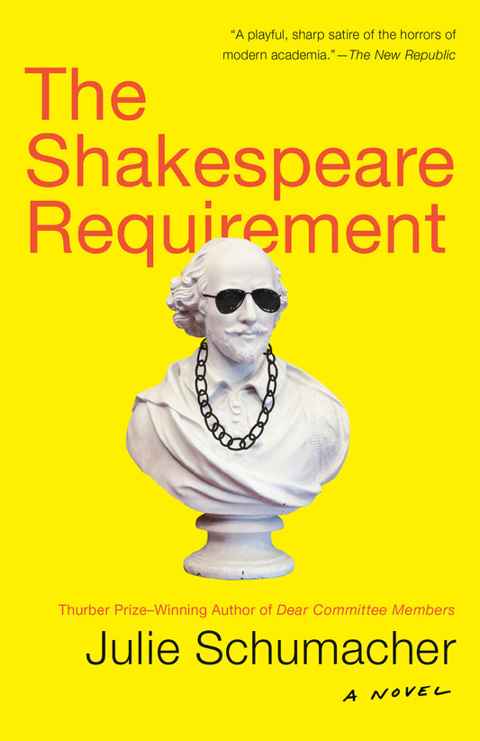 The Shakespeare Requirement - A Novel (The Dear Committee Trilogy) (Book:2)