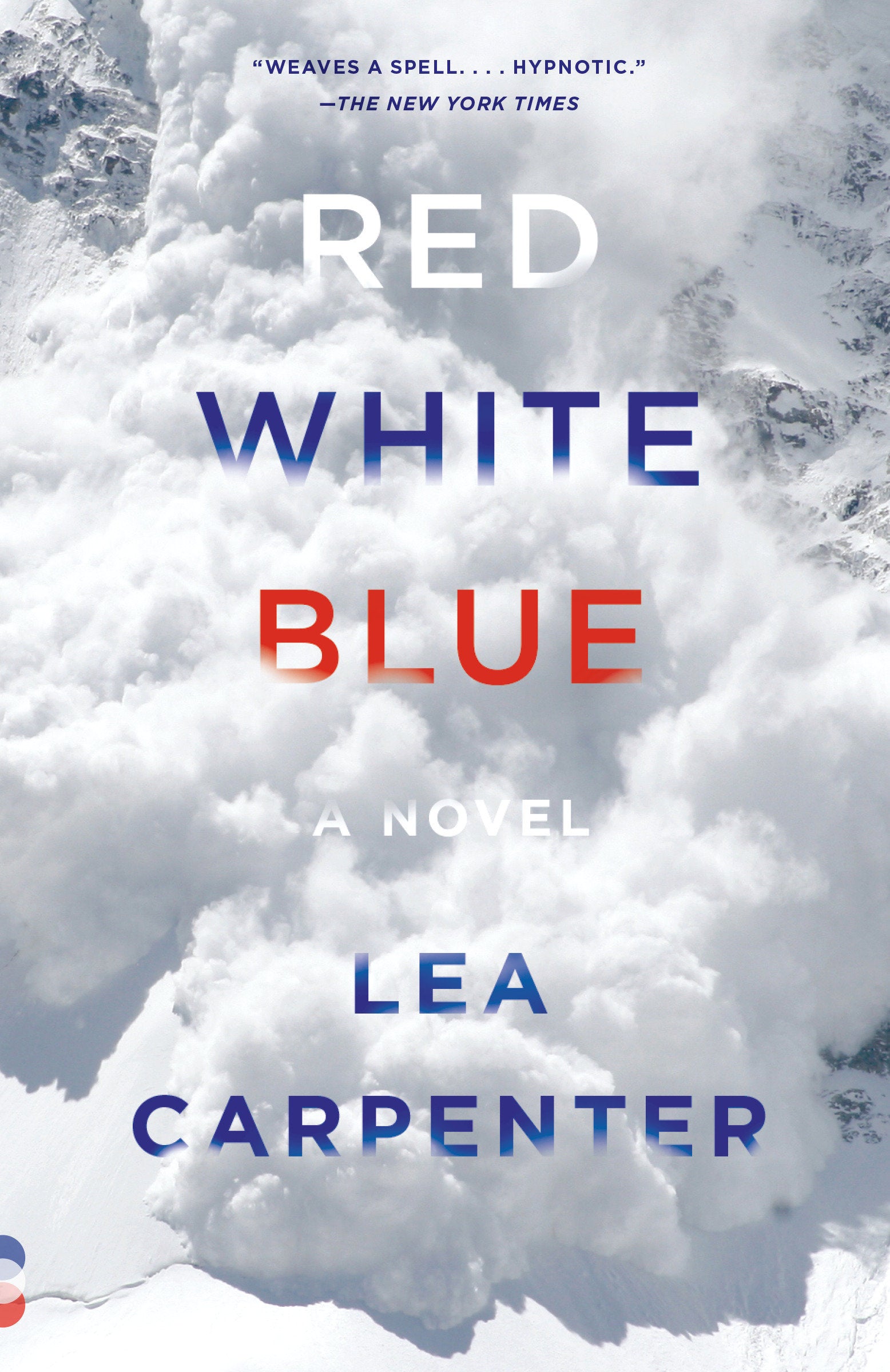 Red, White, Blue - A novel (Vintage Contemporaries)
