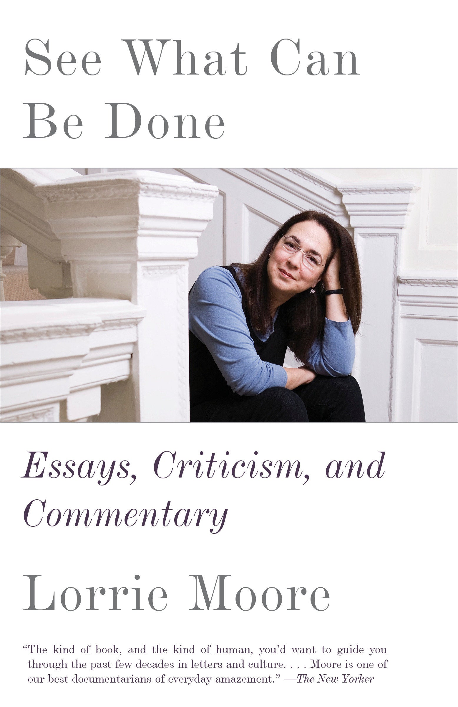 See What Can Be Done - Essays, Criticism, and Commentary