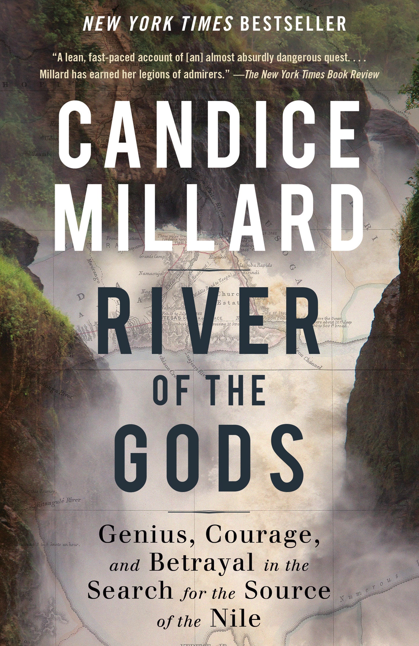 River of the Gods - Genius, Courage, and Betrayal in the Search for the Source of the Nile