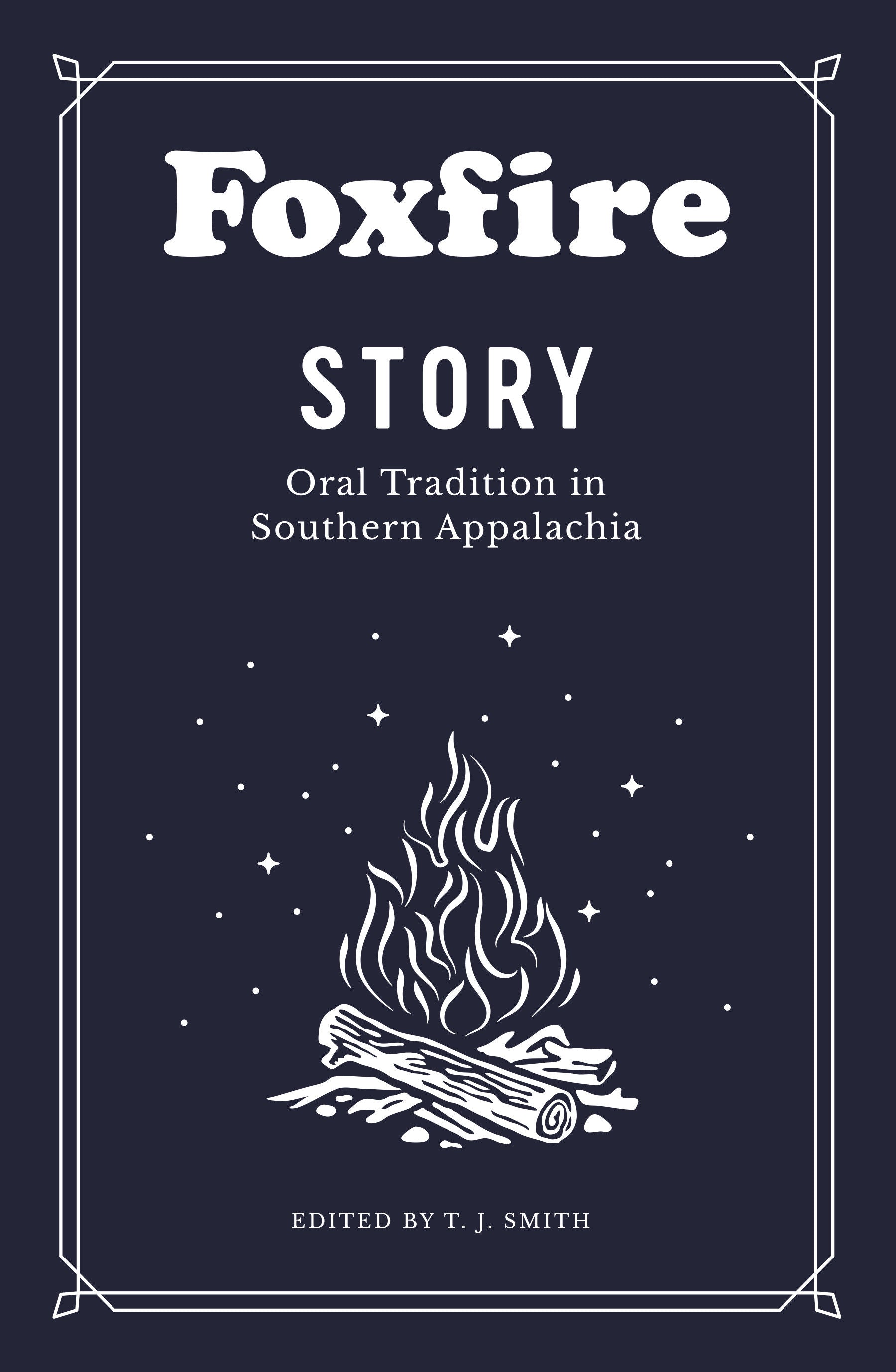 Foxfire Story - Oral Tradition in Southern Appalachia