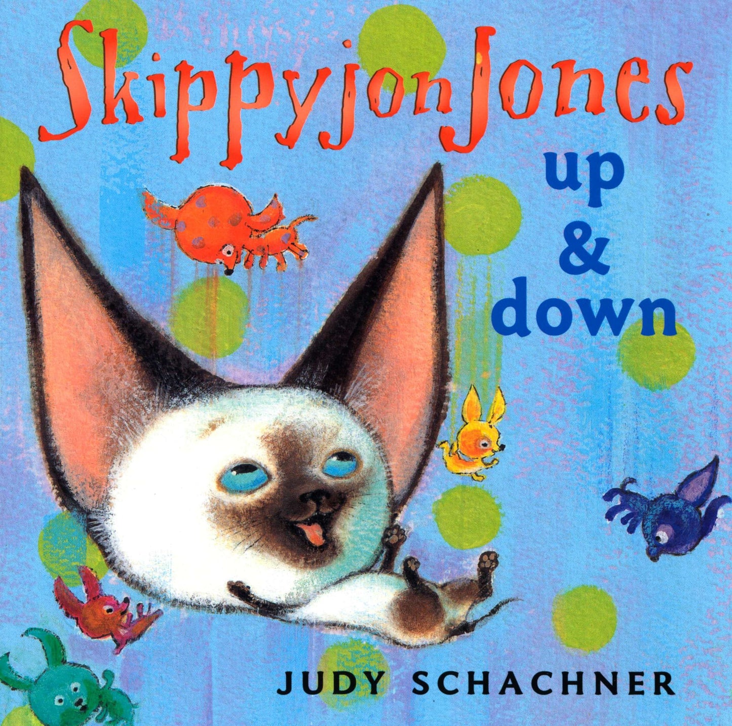 Skippyjon Jones: Up and Down (Skippyjon Jones)