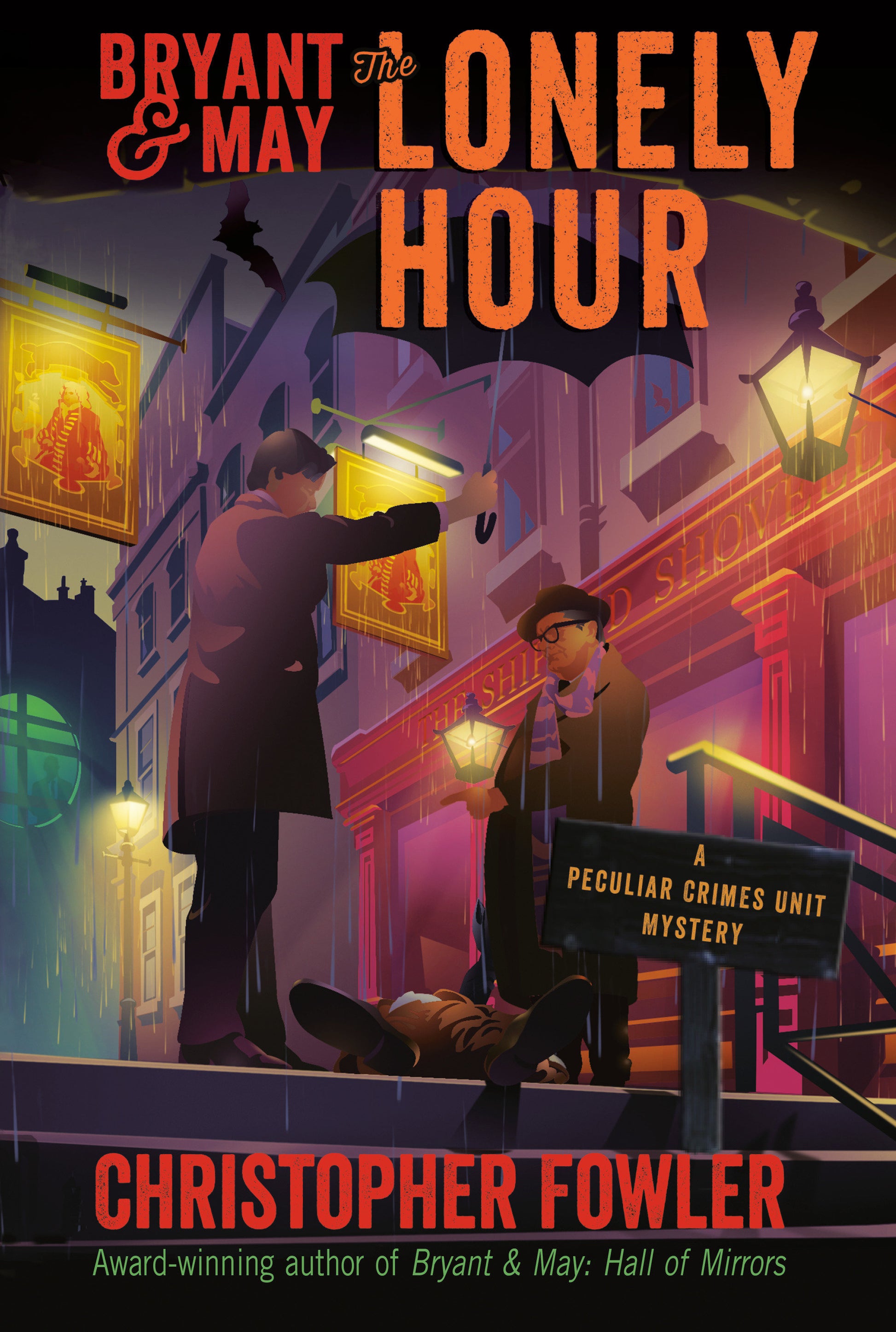 Bryant & May: The Lonely Hour - A Peculiar Crimes Unit Mystery (Peculiar Crimes Unit) (Book:16)