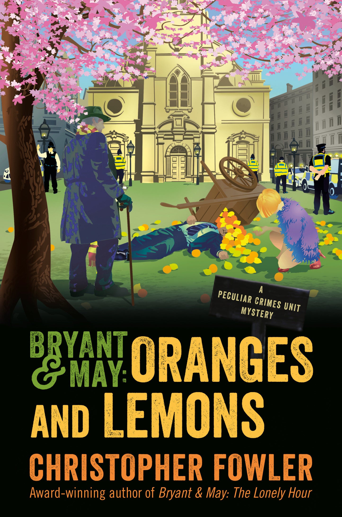 Bryant & May: Oranges and Lemons - A Peculiar Crimes Unit Mystery (Peculiar Crimes Unit) (Book:17)