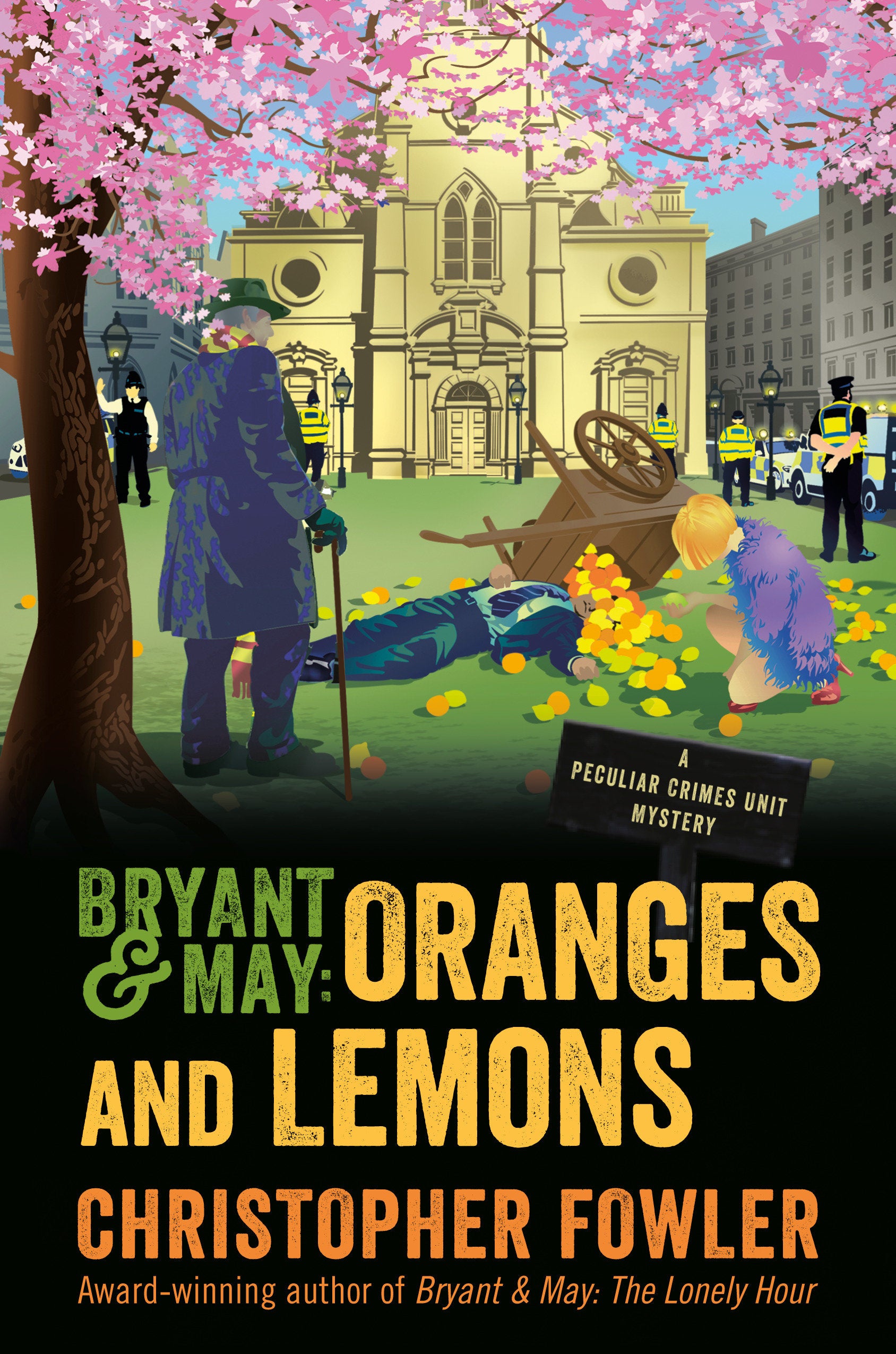 Bryant & May: Oranges and Lemons - A Peculiar Crimes Unit Mystery (Peculiar Crimes Unit) (Book:17)